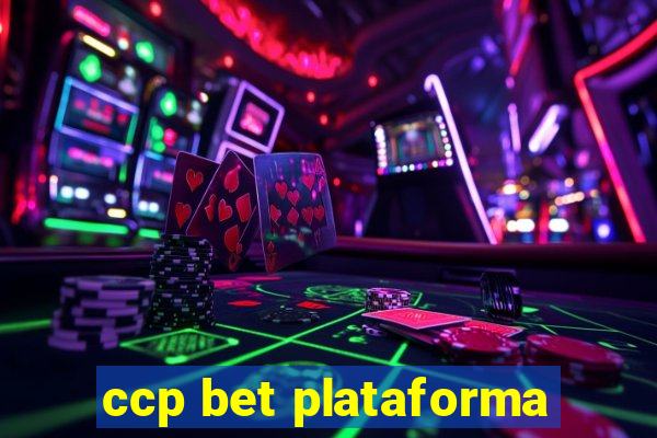 ccp bet plataforma